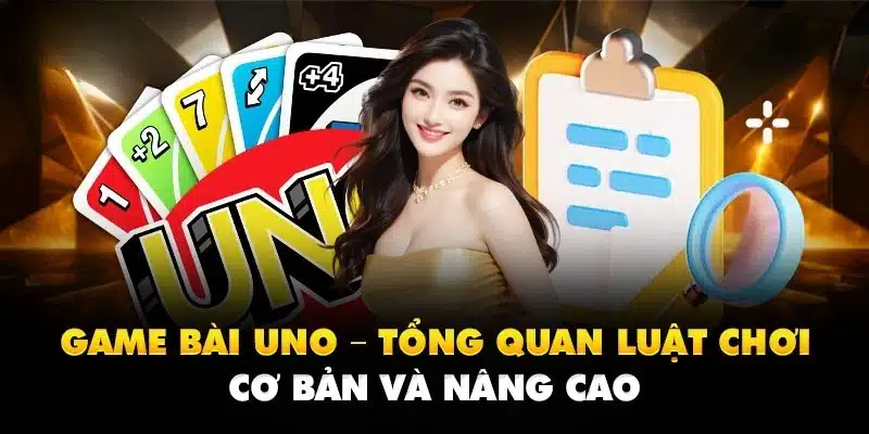 Vài nét cơ bản về game bài Uno QQ88