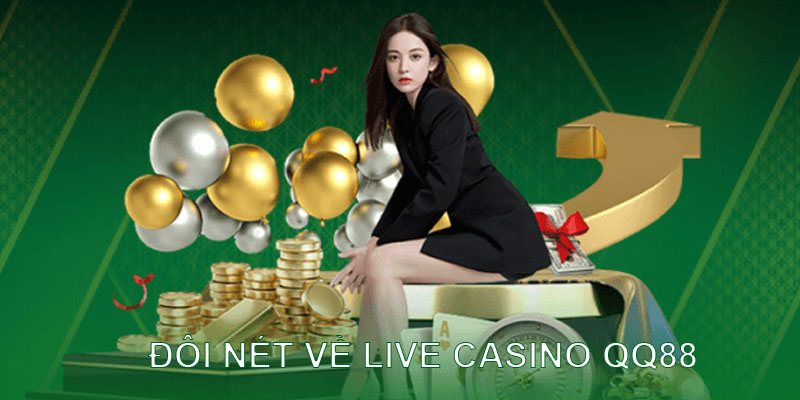 Đôi nét về sảnh cược casino online QQ88